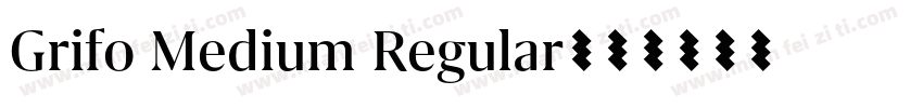 Grifo Medium Regular字体转换